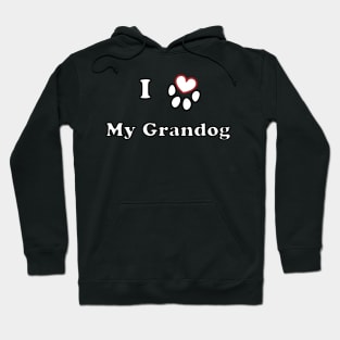 I LOVE MY GRANDOG heart dog paw Hoodie